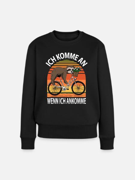 Fahrrad Faultier - Ich komme an wenn ich ankomme - Frauen Premium Bio Pullover - Schwarz