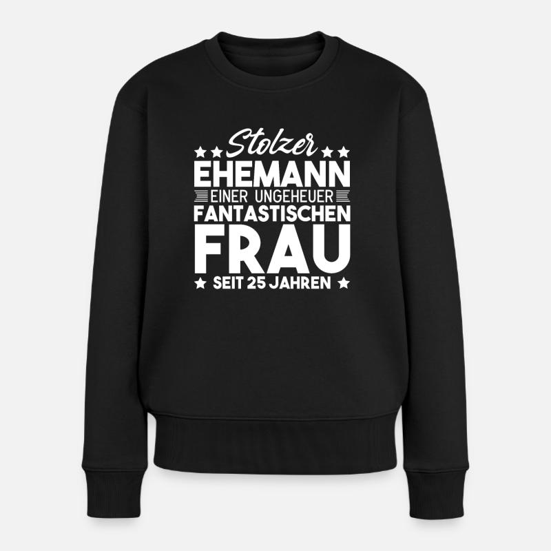 Ehepaar Ehemann Silberhochzeit Geschenk - Frauen Premium Bio Pullover - Schwarz