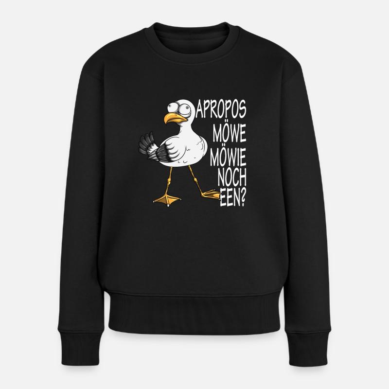Norddeutsche Apropos Möwe! Möwie noch een Möwen - Frauen Premium Bio Pullover - Schwarz