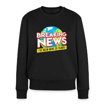 Dienstjubiläum 25 Jahre Firmenjubiläum - Frauen Premium Bio Pullover - Schwarz - Vorne - Julia (174cm)