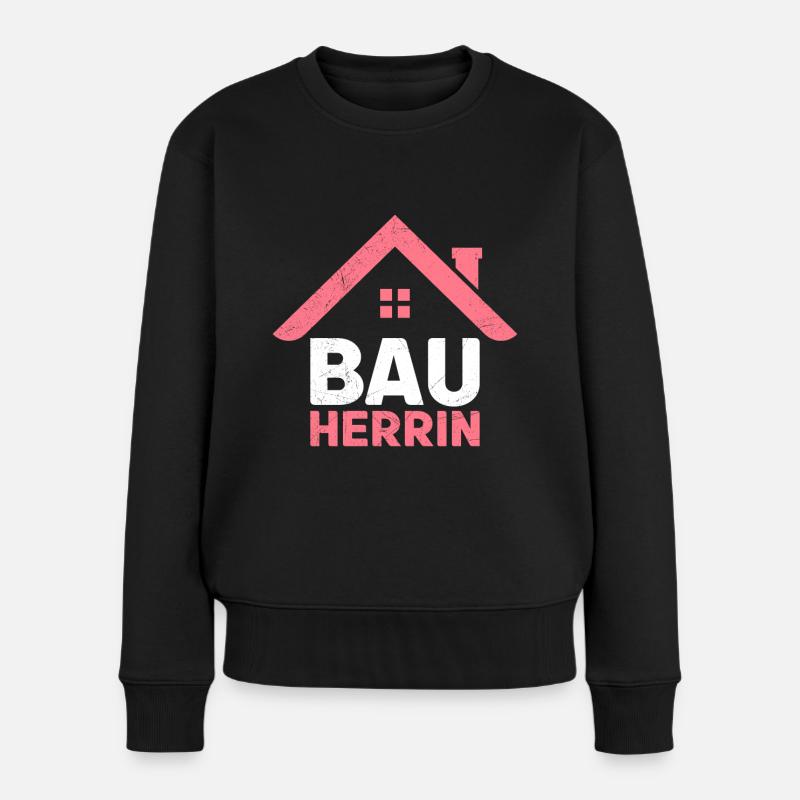 Bauherrin Eigenheim Richtfest Bauherrin - Frauen Premium Bio Pullover - Schwarz
