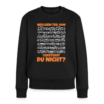 Welchen Teil davon verstehst du nicht Musik Noten - Frauen Premium Bio Pullover - Schwarz - Vorne - Julia (174cm)