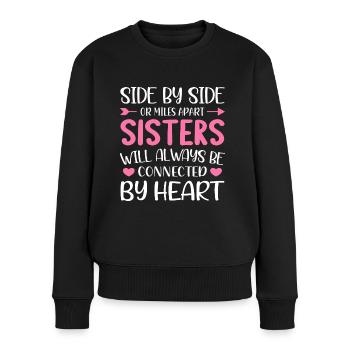 Schwestern Liebe - Schwestern Spruch - Frauen Premium Bio Pullover - Schwarz - Vorne - Julia (174cm)
