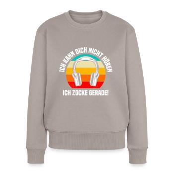 Gamer Headset Ich kann dich Nicht Hören Ich Zocke - Frauen Premium Bio Pullover - Taupe - Vorne - Julia (174cm)