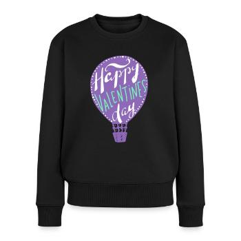 Happy Valentines Day, Heißluftballon, Spruch - Frauen Premium Bio Pullover - Schwarz - Vorne - Julia (174cm)
