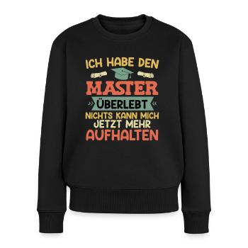 Masterabschluss Habe den Master Überlebt - Frauen Premium Bio Pullover - Schwarz - Vorne - Julia (174cm)