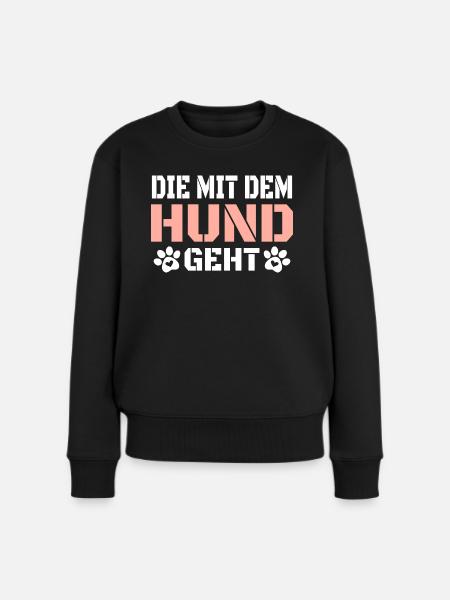 Die mit dem Hund geht - Frauen Premium Bio Pullover - Schwarz