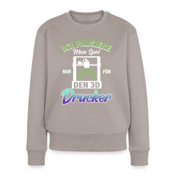 Fan d’impression 3D Mettre mon jeu en pause uniquement pour la 3D - Pull Premium bio Femme - taupe - Devant - Julia (174cm)