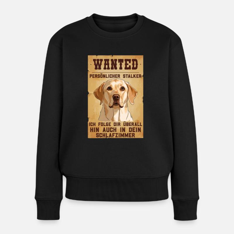 Labrador Besitzer WANTED Labrador Lustiges - Frauen Premium Bio Pullover - Schwarz