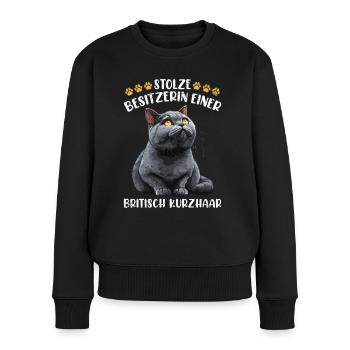 Britisch Kurzhaar STOLZE BESITZERIN EINER BRITISCH - Frauen Premium Bio Pullover - Schwarz - Vorne - Julia (174cm)