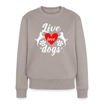 Leben Liebe Hunde - Frauen Premium Bio Pullover - Taupe - Vorne - Julia (174cm)