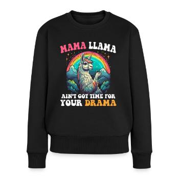 MAMA LLAMA GOT NO TIME FOR DRAMA - Frauen Premium Bio Pullover - Schwarz - Vorne - Julia (174cm)