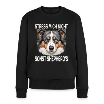 Australian Shepherd Stress mich nicht - Frauen Premium Bio Pullover - Schwarz - Vorne - Julia (174cm)