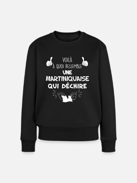 Martiniquaise qui déchire Cadeau Femme Soeur Maman - Pull Premium bio Femme - noir