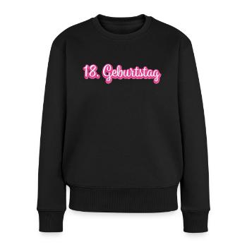 18. Geburtstag Geburtstagsgeschenk Glückwunsch - Frauen Premium Bio Pullover - Schwarz - Vorne - Julia (174cm)