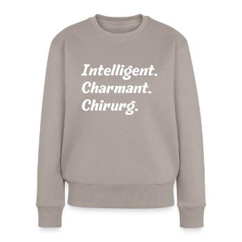 Intelligent. Charmant. Chirurg - Frauen Premium Bio Pullover - Taupe - Vorne - Julia (174cm)