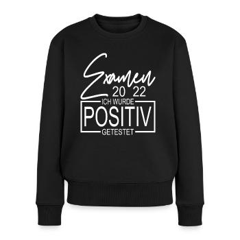 Examen 2022 Ich wurde positiv getestet - Frauen Premium Bio Pullover - Schwarz - Vorne - Julia (174cm)