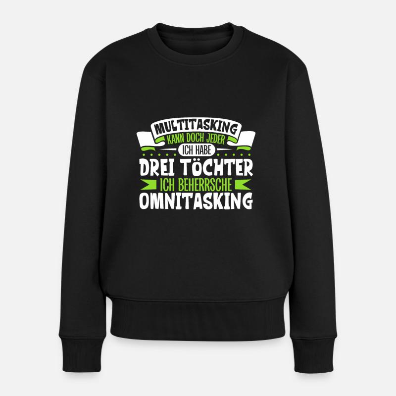 Multitasking kann jeder - Vater und Töchter - Frauen Premium Bio Pullover - Schwarz
