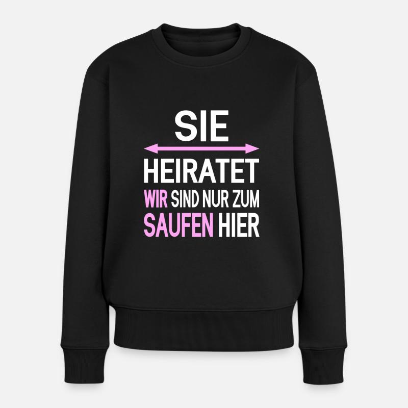 Lustiger Spruch Junggesellenabschied - Frauen Premium Bio Pullover - Schwarz