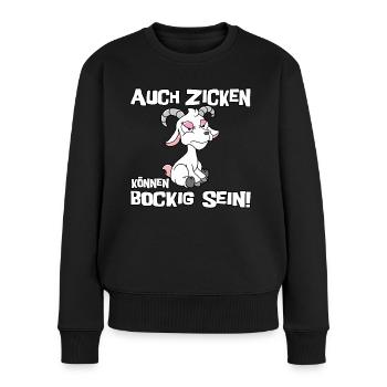 Auch Zicken können bockig sein - Frauen Premium Bio Pullover - Schwarz - Vorne - Julia (174cm)