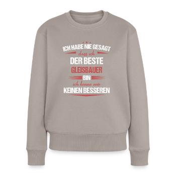 Gleisbauer Gleisbau Eisenbahn Gleise Beruf Spruch - Frauen Premium Bio Pullover - Taupe - Vorne - Julia (174cm)