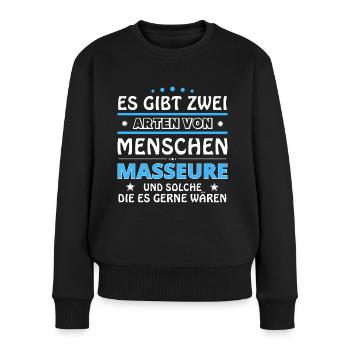 Es gibt zwei Arten von Menschen - Masseure - Frauen Premium Bio Pullover - Schwarz - Vorne - Julia (174cm)