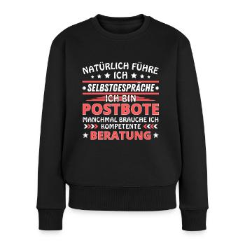 Ich führe Selbstgespräche - Postboten Edition - Frauen Premium Bio Pullover - Schwarz - Vorne - Julia (174cm)