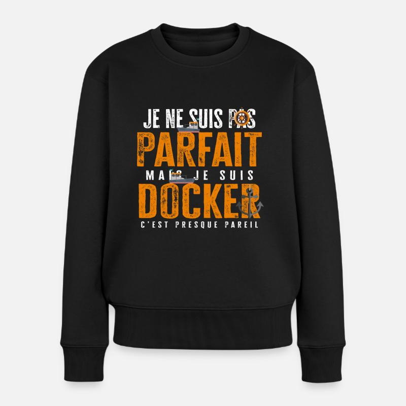 Docker parfait cadeau drôle humour métier - Pull Premium bio Femme - noir