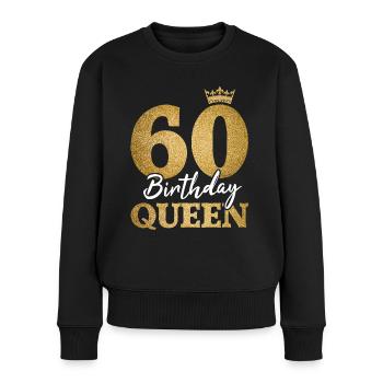60 Birthday Queen 60. Geburtstag Frauen 60 Jahre - Frauen Premium Bio Pullover - Schwarz - Vorne - Julia (174cm)