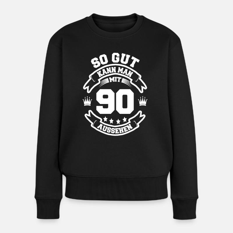90. Geburtstag So Gut Kann Man Mit 90 Aussehen - Frauen Premium Bio Pullover - Schwarz