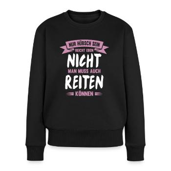 Reiterin Pferdespruch Lustiges Pferde Geschenk - Frauen Premium Bio Pullover - Schwarz - Vorne - Julia (174cm)
