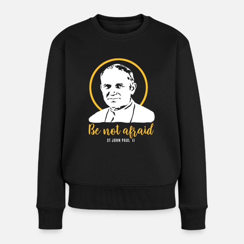 Fürchtet euch nicht - Papst Johannes Paul II JP2 - Frauen Premium Bio Pullover - Schwarz