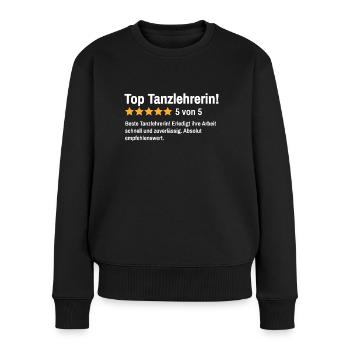 Tanzlehrerin Tänzer Spruch Tanzschule Tänzerin - Frauen Premium Bio Pullover - Schwarz - Vorne - Julia (174cm)