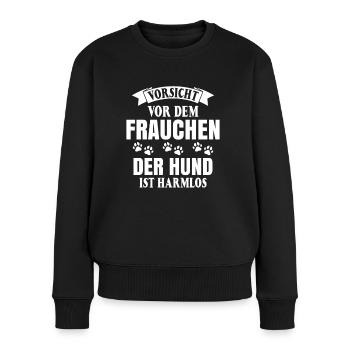 Vorsicht vor dem Frauchen der Hund ist harmlos - Frauen Premium Bio Pullover - Schwarz - Vorne - Julia (174cm)