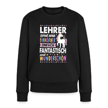Lehrerin Einhorn Schule Pädagogin Klassenlehrerin - Frauen Premium Bio Pullover - Schwarz - Vorne - Julia (174cm)
