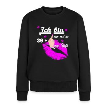 Zum 40. Geburtstag Damen 39 + - Frauen Premium Bio Pullover - Schwarz - Vorne - Julia (174cm)