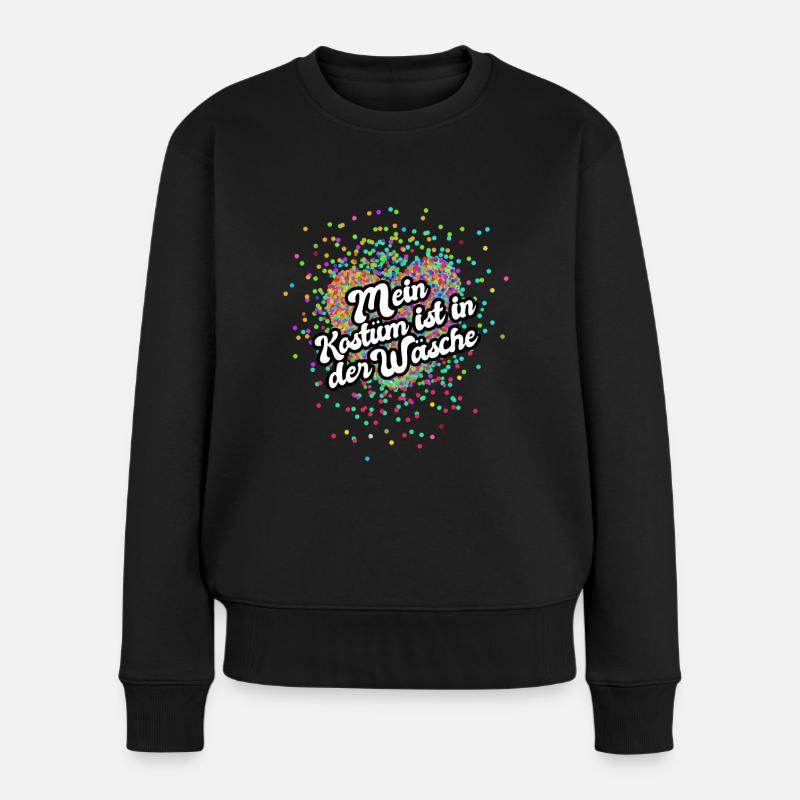 Fastnacht - Karneval - Köstümersatz - Spruch - Frauen Premium Bio Pullover - Schwarz