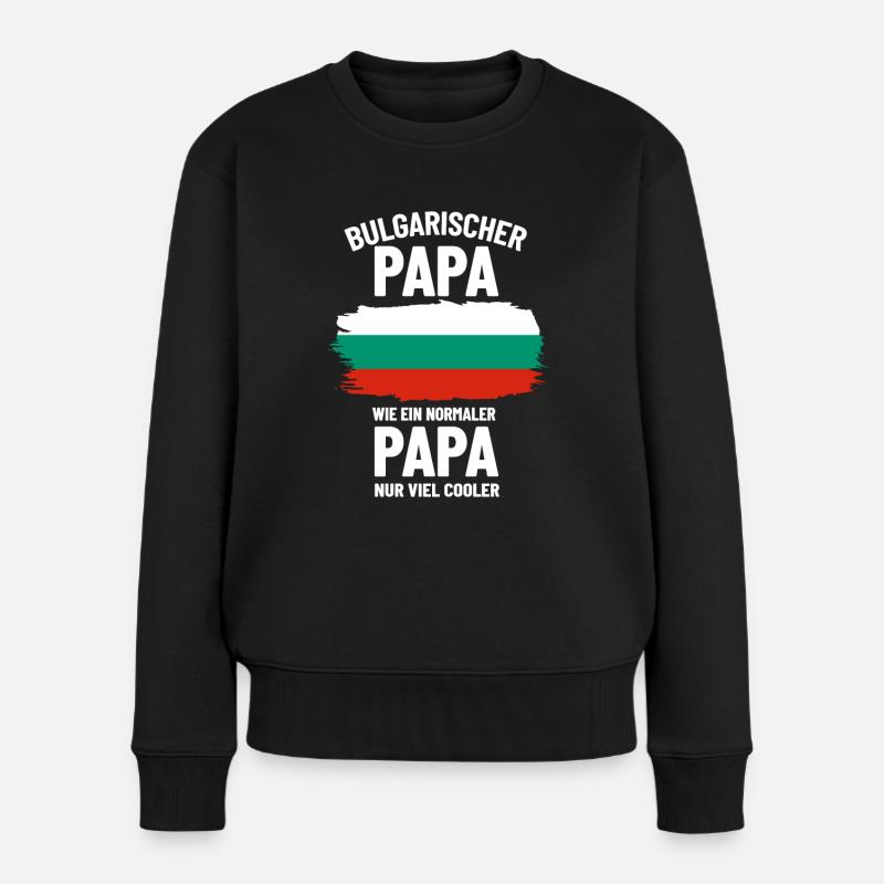 Bulgarischer Papa wie ein normaler Papa nur cooler - Frauen Premium Bio Pullover - Schwarz