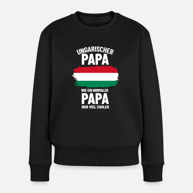 Ungarischer Papa wie ein normaler Papa nur cooler - Frauen Premium Bio Pullover - Schwarz