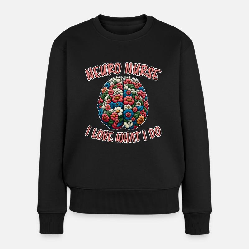 Neuro Nurse Pflegefachkraft Neurologie Geschenk - Frauen Premium Bio Pullover - Schwarz