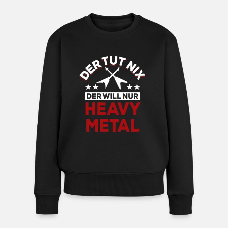 Der tut nix der will nur Heavy Metal - Spruch - Frauen Premium Bio Pullover - Schwarz