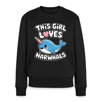 Narwal Spruch Narwale Lustiges Narwal Geschenk - Frauen Premium Bio Pullover - Schwarz - Vorne - Julia (174cm)