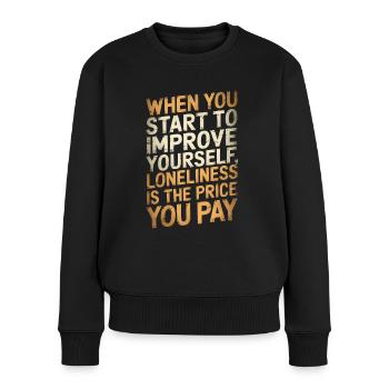 Wenn du anfängst, dich zu verbessern / Motivierend - Frauen Premium Bio Pullover - Schwarz - Vorne - Julia (174cm)
