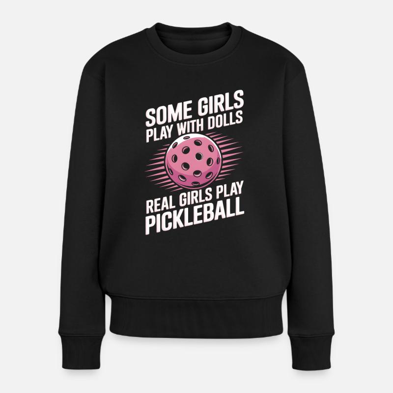 Pickleball Spruch Mädchen Witz Pickleball Geschenk - Frauen Premium Bio Pullover - Schwarz