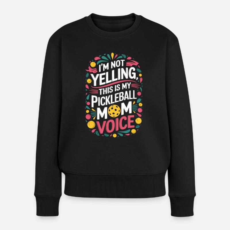 Pickleball Spruch Mama Lustige Pickleball Geschenk - Frauen Premium Bio Pullover - Schwarz