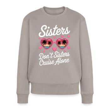 Kreuzfahrt Spruch Reise Schiffskreuzfahrt Geschenk - Frauen Premium Bio Pullover - Taupe - Vorne - Julia (174cm)