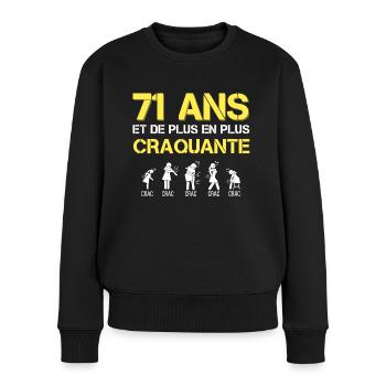 Teeshirt 71 ans Femme Craquante phrase drôle - Pull Premium bio Femme - noir - Devant - Julia (174cm)