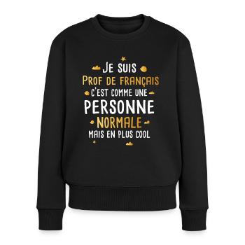 Prof de français femme tshirt drôle marrant - Pull Premium bio Femme - noir - Devant - Julia (174cm)