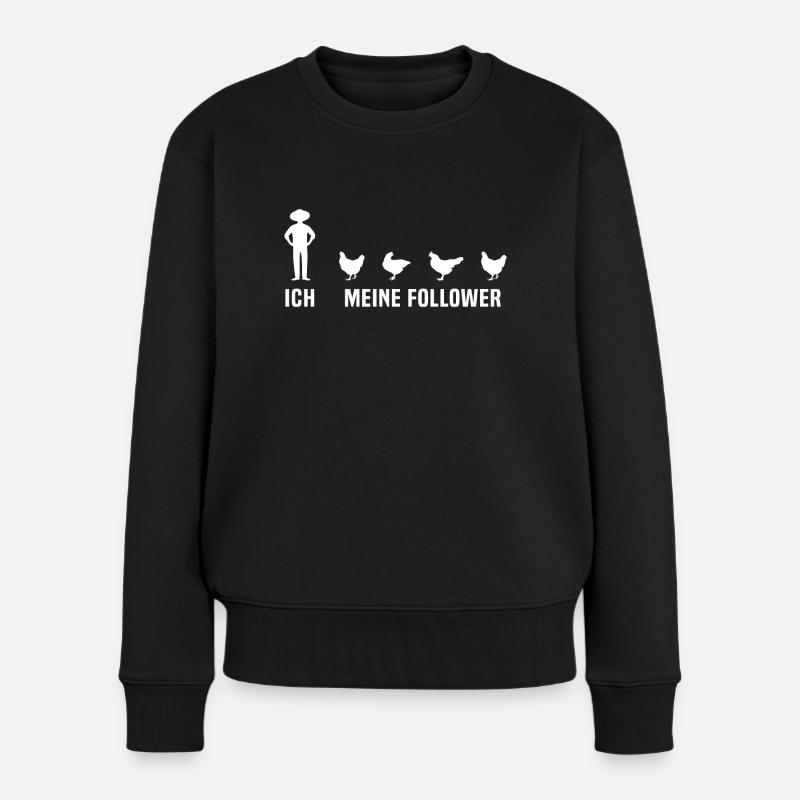 ich meine follower Hühner - Frauen Premium Bio Pullover - Schwarz