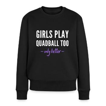 Les filles jouent aussi au quadball. Seulement mieux !. - Pull Premium bio Femme - noir - Devant - Julia (174cm)